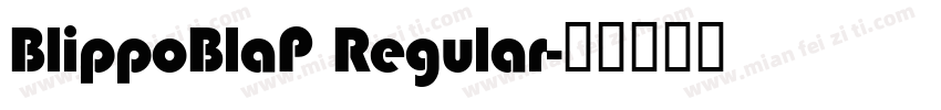 BlippoBlaP Regular字体转换